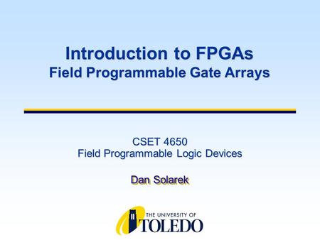 CSET 4650 Field Programmable Logic Devices