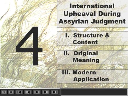 4 I. Structure & Content International Upheaval During Assyrian Judgment II. Original Meaning III. Modern Application.