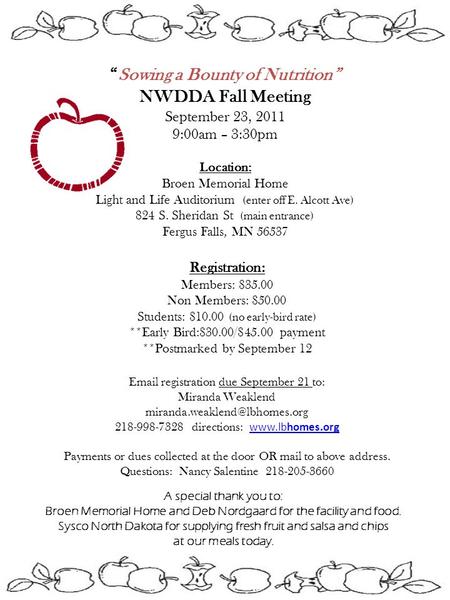 “Sowing a Bounty of Nutrition” NWDDA Fall Meeting September 23, 2011 9:00am – 3:30pm Location: Broen Memorial Home Light and Life Auditorium (enter off.