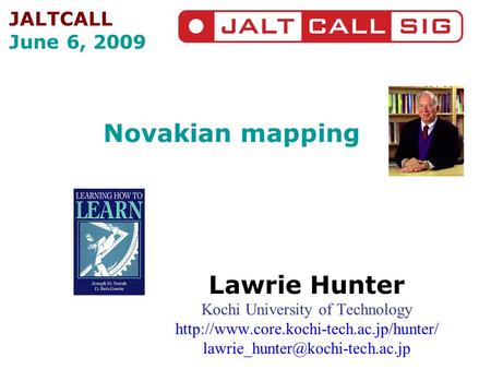 Novakian mapping Lawrie Hunter Kochi University of Technology  JALTCALL June 6,