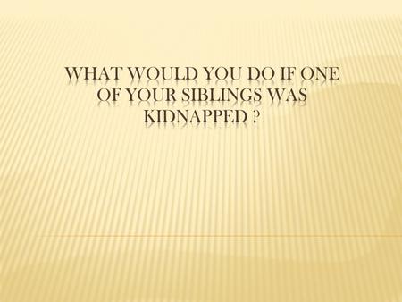 Would you risk your life to save them?  Meg Falconer  Aiden Falconer  Agent Harris  The Kidnappers.