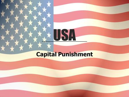 Capital Punishment USA. International Context United States is unique among Western industrialized countries. In 1999, Amnesty International reported.