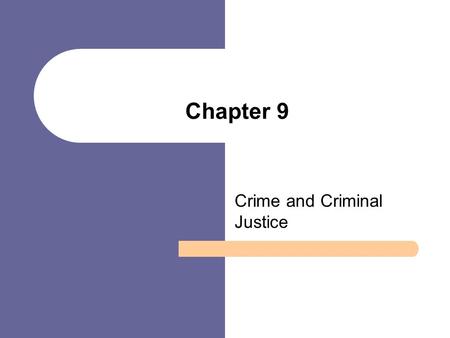 Crime and Criminal Justice