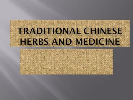 Chinese medicine is an ancient art of healing dating back to 2500 BC. Herbs help restore balance to the person.