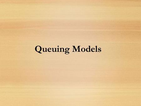 Queuing Models. © 2002 Prentice-Hall, IncCh 9-2 Stay in Queue: Short Video  &feature=related