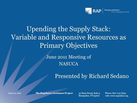 The Regulatory Assistance Project 50 State Street, Suite 3 Montpelier, VT 05602 Phone: 802-223-8199 web: www.raponline.org Upending the Supply Stack: Variable.