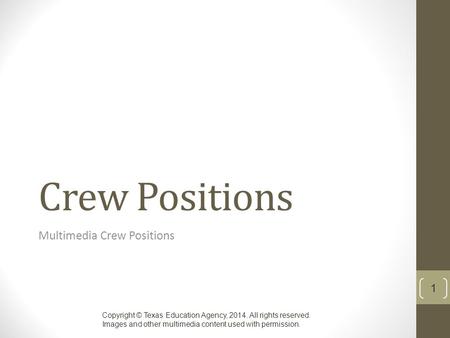 Multimedia Crew Positions