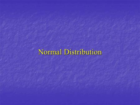 Normal Distribution. Intuition The sum of two dice The sum of two dice = 7 The total number of possibilities is : 6x6=36.