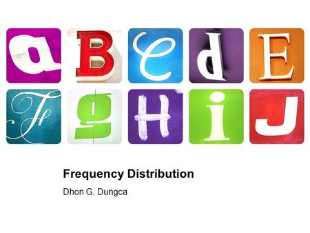 Frequency Distribution