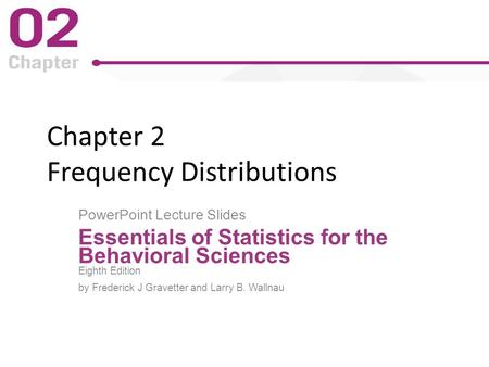 Chapter 2 Frequency Distributions