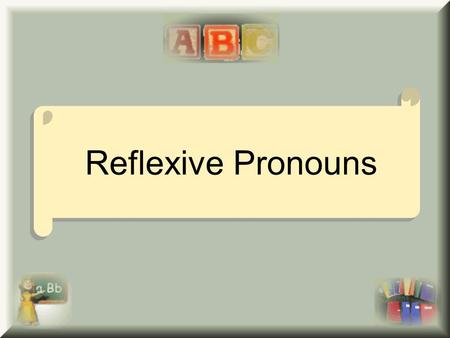 Reflexive Pronouns. Возвратные местоимения показывают, что действие в предложении направлено на лицо, которое его выполняет и на русский язык переводятся.