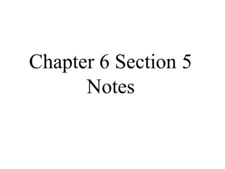 Chapter 6 Section 5 Notes. 509 B.C. 264 B.C. 218 B.C. 44 B.C. A.D. 284 A.D. 476 Ancient Rome and Early Christianity, 500 B.C. – A.D. 500 6 CHAPTER Time.