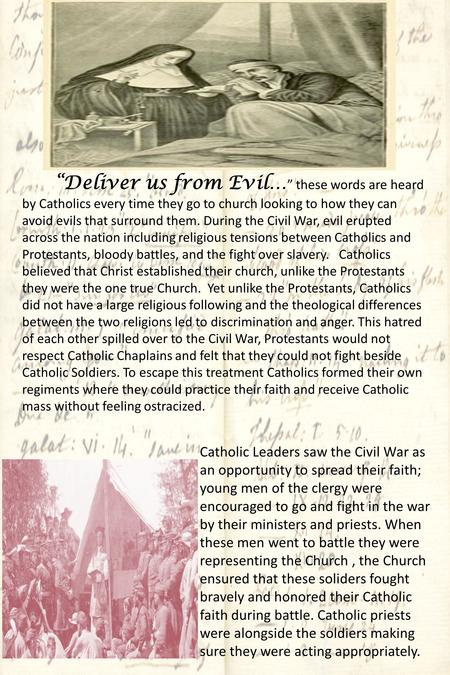 “Deliver us from Evil… ” these words are heard by Catholics every time they go to church looking to how they can avoid evils that surround them. During.