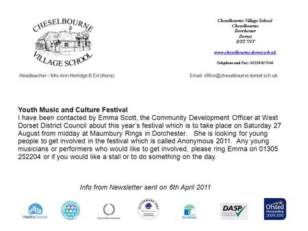 Headteacher – Mrs Ann Herridge B.Ed (Hons) Info from Newsletter sent on 6th April 2011 Youth Music and Culture Festival.