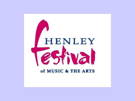 Friends of Henley Festival Society SHOUT! Education projects in the arts Grants to cultural organisations Grants to schools and colleges Grants to young.