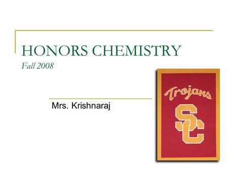 HONORS CHEMISTRY Fall 2008 Mrs. Krishnaraj. An average woman consumes about 4 lbs. of lipstick in her lifetime. Smoking a pack of cigarettes a day has.