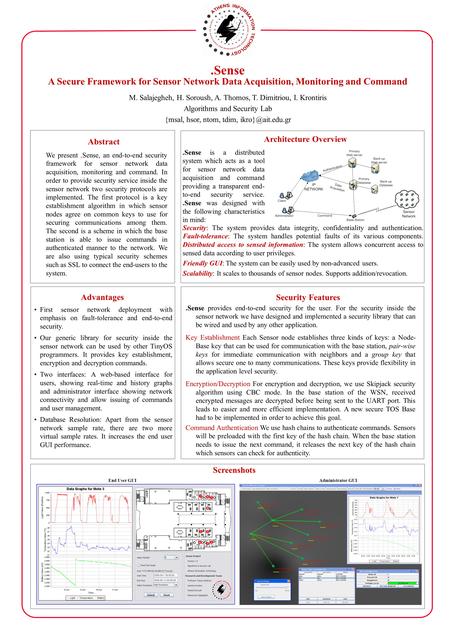 .Sense A Secure Framework for Sensor Network Data Acquisition, Monitoring and Command Screenshots We present.Sense, an end-to-end security framework for.