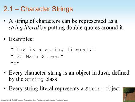 Copyright © 2007 Pearson Education, Inc. Publishing as Pearson Addison-WesleyCopyright © 2011 Pearson Education, Inc. Publishing as Pearson Addison-Wesley.