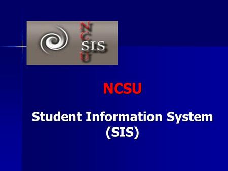 NCSU Student Information System (SIS)