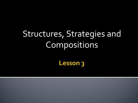 Structures, Strategies and Compositions.  Introduce the aim of the Fast Break.  Learn how to describe the Fast Break.  Discuss the strengths and weaknesses.