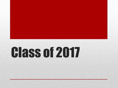 Class of 2017. Appointment System Attempt to avoid waiting times Ask teacher permission I will not call you out of class! Remember your appointment time.