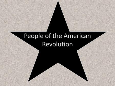 People of the American Revolution. John Adams Lawyer Defended the British troops accused in the Boston Massacre Envoy to Britain during the Revolution.