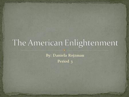 The American Enlightenment