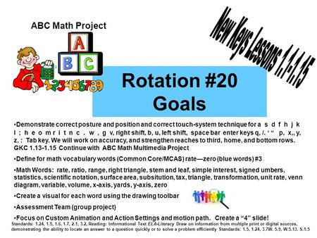 Rotation #20 Goals Standards: 1.24, 1.5, 1.6, 1.7, 2.1, 3.2, Reading: Informational Text ELA-Literacy Draw on information from multiple print or digital.