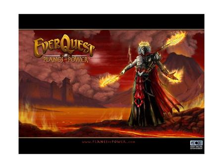 EverQuest Sony’s online game Setting in middle age Can be a dwarf, troll, priest or warrior etc.