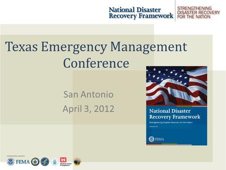 Texas Emergency Management Conference San Antonio April 3, 2012.