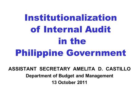 Institutionalization of Internal Audit in the Philippine Government