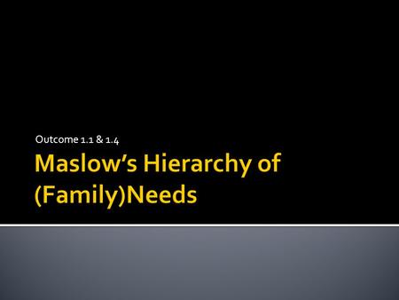 Outcome 1.1 & 1.4.  What makes a family “healthy”?  Are the family relationships in The Family Stone healthy?