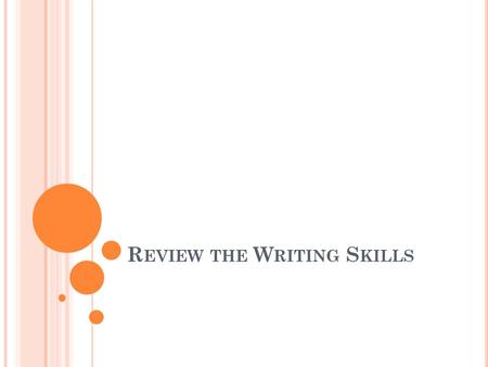 R EVIEW THE W RITING S KILLS. F REE R ESPONSE E SSAY Identify the critical words in the prompt that indicate: Time period What process is required (assess.