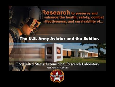 Medical Research and Materiel Command U.S. Army Aeromedical Research Laboratory Fort Rucker, Alabama.