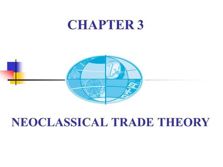 NEOCLASSICAL TRADE THEORY