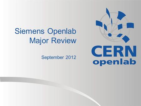 Siemens Openlab Major Review September 2012.  Organization  Data Analytics  PLCs Security  WinCC Open Architecture  Database Archiver  Deployment.