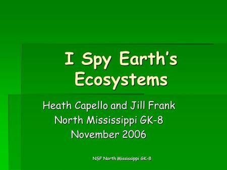 I Spy Earth’s Ecosystems