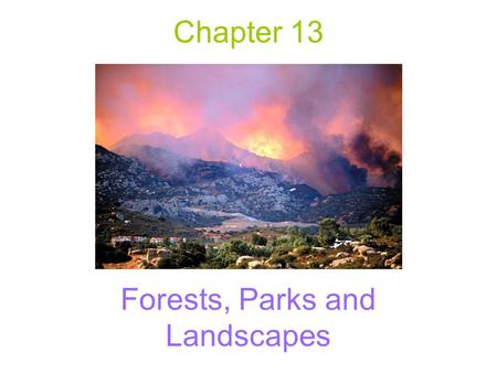 Forests, Parks and Landscapes