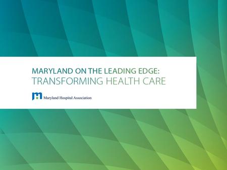 National Leader The state of Maryland, hospitals, and insurance companies partnered Applied to the federal government for a 5 year “demonstration project”