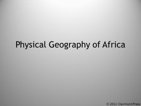 Physical Geography of Africa