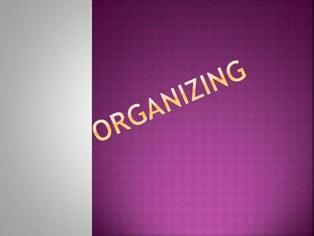 Definition… Organization is the detailed arrangement of work and working conditions in order to perform the given activities in effective manner.