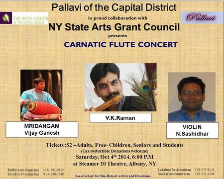 In proud collaboration with NY State Arts Grant Council presents CARNATIC FLUTE CONCERT Tickets :$2 –Adults, Free- Children, Seniors and Students (Tax.