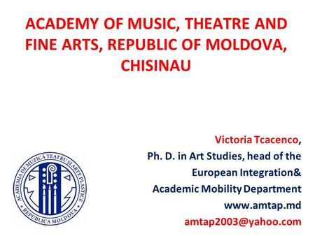 Academy of Music, Theatre and Fine Arts, Republic of Moldova, Chisinau