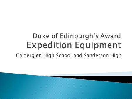 Calderglen High School and Sanderson High.  Properly fitting/broken in  Ankle support  Rigid soles.