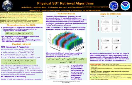 Center for Satellite Applications and Research (STAR) Review 09 – 11 March 2010 MAP (Maximum A Posteriori) x is reduced state vector [SST(x), TCWV(w)]