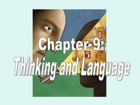 Thinking Thinking, or cognition, refers to a process that involves knowing, understanding, remembering, and communicating.