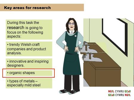 Organic shapes Key areas for research During this task the research is going to focus on the following aspects: trendy Welsh craft companies and product.