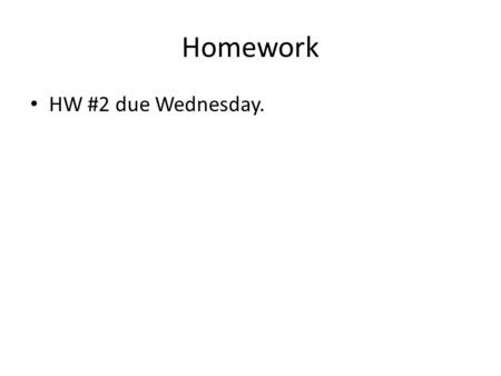 Homework HW #2 due Wednesday.. Aim #3: How did the ideologies of John Locke and Thomas Hobbes differ? Do Now: Take out the handout from yesterday and.