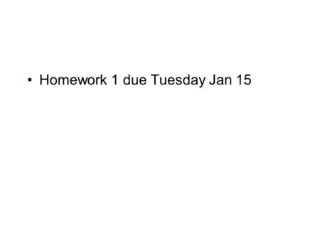 Homework 1 due Tuesday Jan 15. Celestial Mechanics Fun with Kepler and Newton Elliptical Orbits Newtonian Mechanics Kepler’s Laws Derived Virial Theorem.