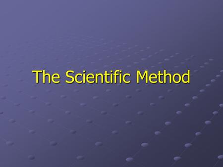 The Scientific Method. Scientific Method Scientific Method A series of logical steps to follow, including experimentation, in order to solve problems.